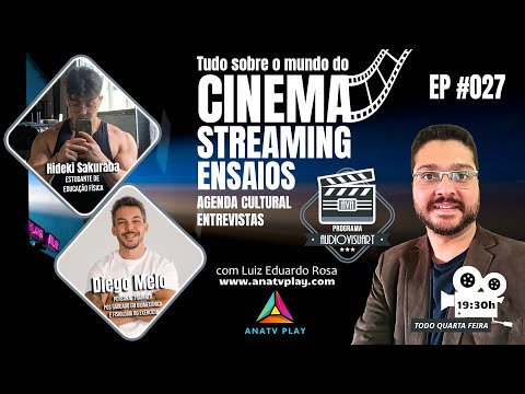 PROGRAMA AUDIOVISUART - Hideki Sakuraba Estudante Educação Física - Diego Melo Personal - EP #027