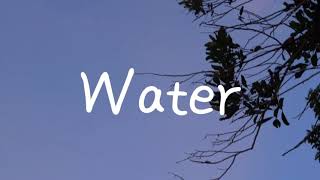 New Hope Club - Water || Lyrics
