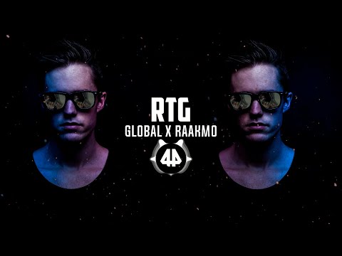 Gl0bal x RAAKMO - RTG