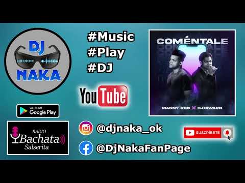 Coméntale - Manny Rod ft B Howard (Bachata)