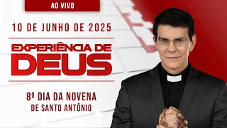 EXPERIÊNCIA DE DEUS | 10/06/25 | 8º DIA DA NOVENA DE SANTO ANTÔNIO | ⁨@PadreManzottiOficial