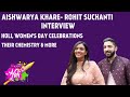 Aishwarya Khare & Rohit Suchanti Interview: Plans For Holi 2023, Women's Day, Their Chemistry & More