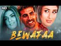 Bewafaa 2005 Superhit Hindi Movie Anil Kapoor Akshay Kumar Kareena Kapoor Sushmita Sen