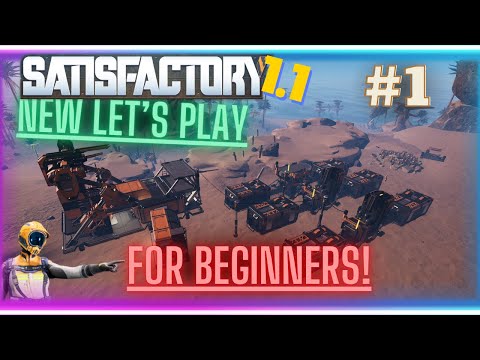 The new Beginners Guide in Satisfactory 1.1 | Beginners Guide Let's Play | E1