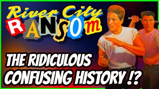 RIVER CITY RANSOM - The Ridiculous CONFUSING History !?