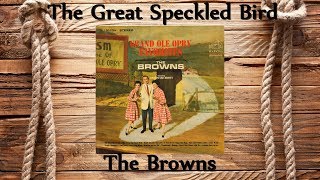 The Browns - The Great Speckled Bird