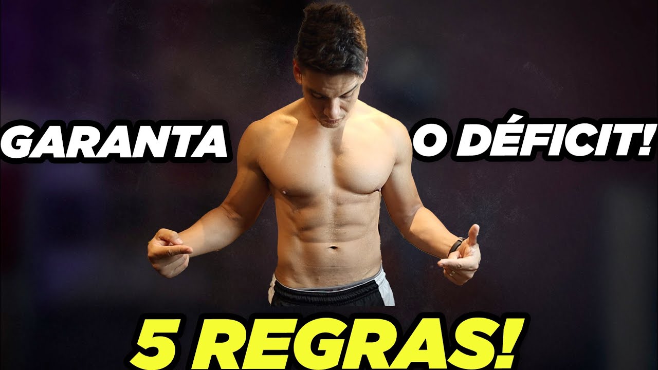 5 REGRAS PARA GARANTIR O DÉFICIT CALÓRICO! *Como perder barriga mais RÁPIDO!*