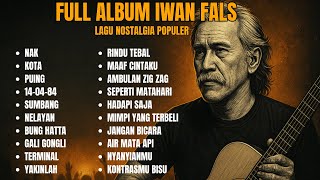 Download lagu FULL ALBUM IWAN FALS - Kompilasi Lagu Nostalgia Terbaik, Bikin Teringat Masa Lalu mp3