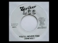 John Holt - you'll never find