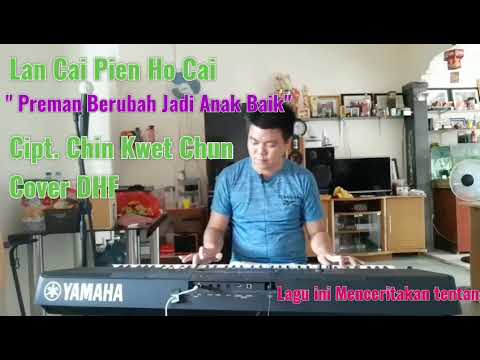 Lan Cai Pien Ho Cai cover by DHF ❗Lagu Hakka Bangka Cipt. Chin Kwet Chun