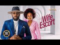 Wife Escort Fredrick Leonard Shaznay Okawa Nigerian Movies Latest Nigerian Movie 2024