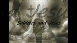 Soldiers and Jesus- Veterans Day Tribute.flv