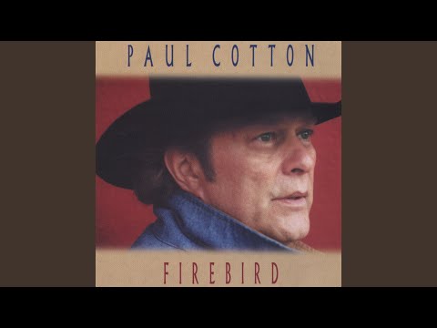 Not Out of Mind - Paul Cotton