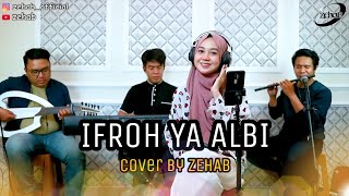 Download lagu IFROH YA ALBI Voc. Tazkiyah (Cover Lagu By ZEHAB) mp3
