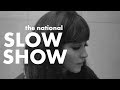 The National - Slow Show (demo) // Alphaville