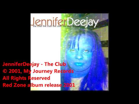 JenniferDeejay - The Club