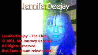 JenniferDeejay - The Club