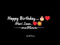 Happy Birthday Meri Jaan|Happy Birthday Jaan Status|Meri Jaan Birthday Status|Happy Birthday Status
