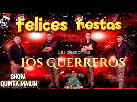 FELICES FIESTAS 🥂 LOS GUERREROS EN VIVO ( quinta mailin 2025 )