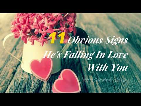 11 Obvious Signs He's Falling In Love With You