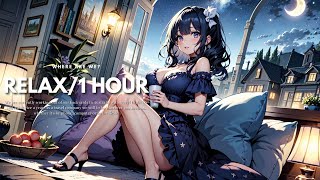 １HOUR💙Relax LoFi｜癒し聞き流しBGM｜Lofi Hip Hop｜Chill ｜Calm｜Mix Playlist【Sleep / Study / Relaxing Music】