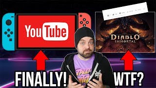 YouTube FINALLY Coming to Switch - Diablo Immortal BACKLASH! | RGT 85