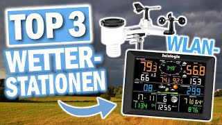 TOP 3 WLAN WETTERSTATIONEN 2025 | Die Besten Wifi Wetterstationen Vergleich