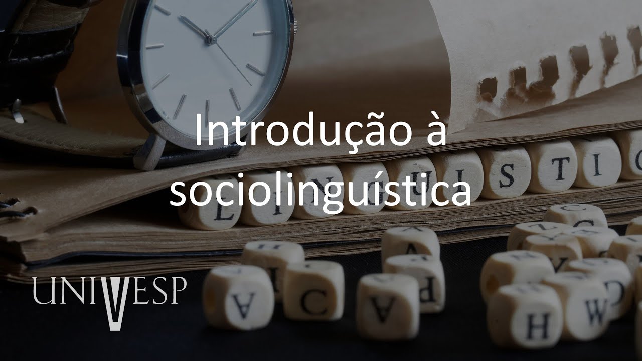 Variação e Mudanças Linguísticas - Introdução à sociolinguística