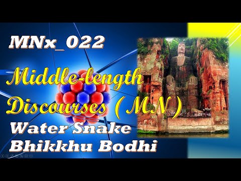 MNx_022_WaterSnake_, Bhikkhu Bodhi, Middle-length Discourses, MN x (Dec 2019, Audio Texts)