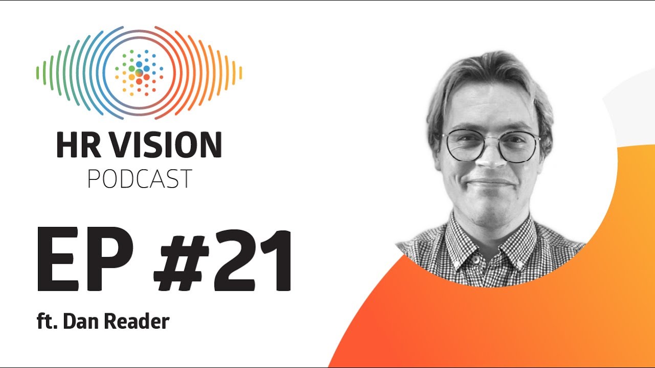 A practical view on HR Data ft. Dan Reader - HR Vision Podcast Ep. 21