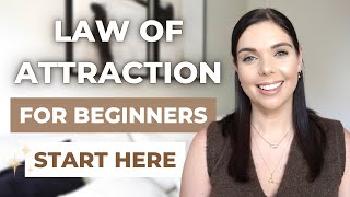 MANIFESTATION FOR BEGINNERS - START HERE | Law of Attraction