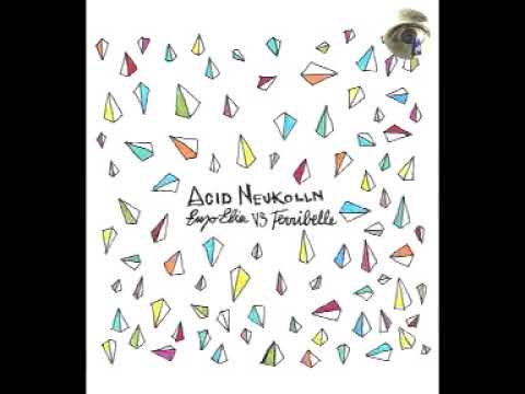 Enzo Elia V/s Terribelle - Acid Neukolln -