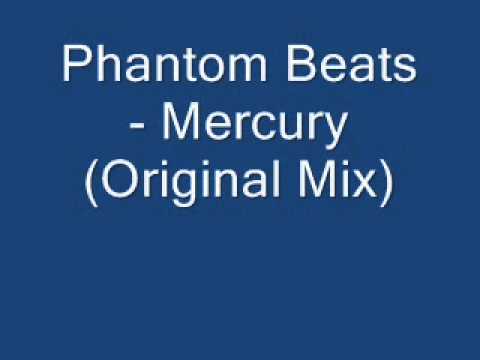 Phantom Beats - Mercury (Original Mix) .wmv