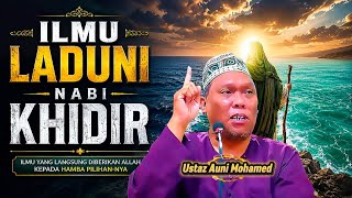 Download lagu ILMU LADUNI YANG DI BERIKAN ALLAH PADA HAMBA PILIHANNYA! 🔴 Ustaz Auni Mohamed mp3 Download lagu ILMU LADUNI YANG DI BERIKAN ALLAH PADA HAMBA PILIHANNYA! 🔴 Ustaz Auni Mohamed mp3