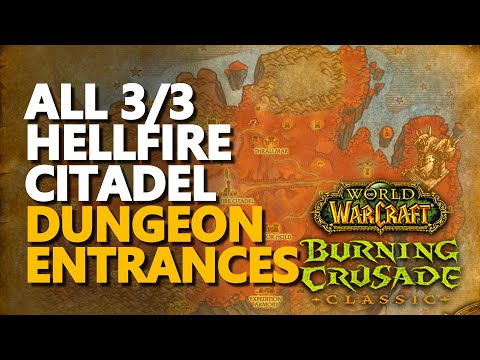 All Hellfire Citadel Dungeon Entrances Location WoW TBC Classic
