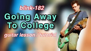 blink-182 Going Away To College guitar lesson / tutorial