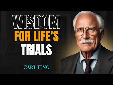 Wisdom for Life’s Trials | Carl Jung’s Profound Insights for Overcoming Struggles