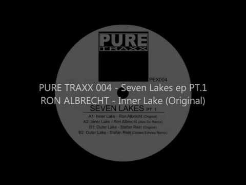 PURE TRAXX 004 -  Seven Lakes ep PT.1 -  Ron Albrecht  - Inner Lake (Original)