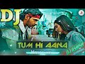 Tum Hi Aana Dj Remix Tik Tok Viral Song Tere Jane Ka Gum Dj Ashish Jharkhand