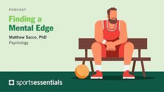 Sports Essentials | Finding a Mental Edge