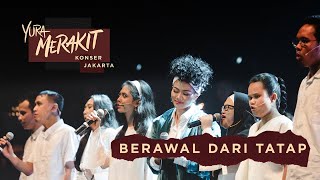 Yura Yunita ft. Teman Tuna Netra - Berawal Dari Tatap (Live YURA MERAKIT Konser Jakarta)