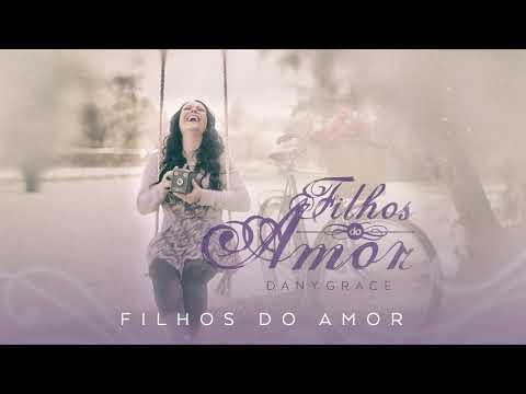 Filhos Do Amor video