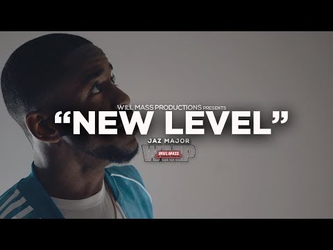 Jaz Major - New Level (Music Video) Shot By @Will_Mass