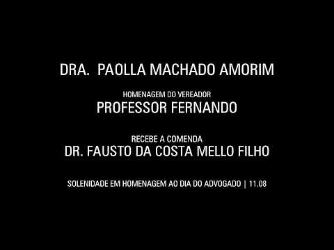 VER. PROFESSOR FERNANDO HOMENAGEIA DRA. PAOLLA MACHADO AMORIM