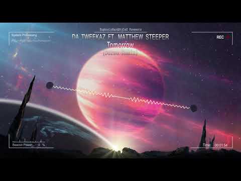 Da Tweekaz ft. Matthew Steeper - Tomorrow (Serzo Remix) [HQ Edit]
