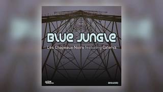 Blue Line - Blue Jungle [Broadcite Productions]