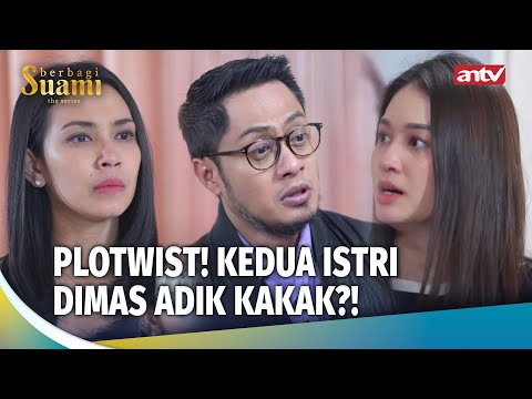 SYOK! Ternyata Istri Tua dan Istri Muda Adik Kakak??! | Berbagi Suami The Series Eps 34 (FULL)