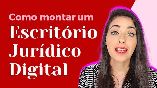 Escritório Digital para Advogados | Estrutura e ferramentas