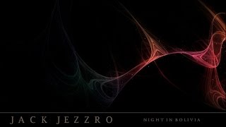 Jack Jezzro - Night In Bolivia ▄ █ ▄ █ ▄
