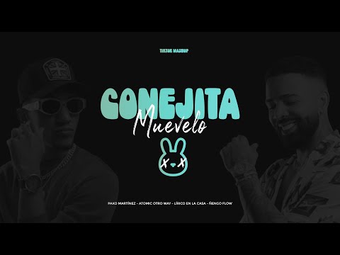 Conejita x Muevelo - Atomic Otro Way x Lirico en la Casa x Ñengo Flow (TikTok Mashup)